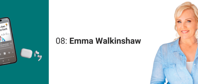 How to Get Unstuck with Helen Thomas - Emma Walkinshaw
